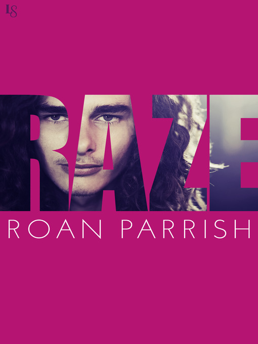 Title details for Raze by Roan Parrish - Wait list